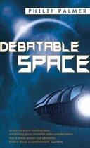 Couverture du livre « Debatable Space » de Palmer Philip aux éditions Little Brown Book Group Digital