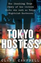 Couverture du livre « Tokyo Hostess » de Campbell Clare aux éditions Little Brown Book Group Digital