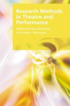 Couverture du livre « Research Methods in Theatre and Performance » de Baz Kershaw aux éditions Edinburgh University Press