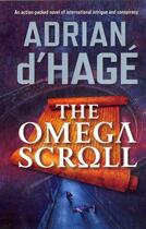 Couverture du livre « The Omega Scroll » de D'Hage Adrian aux éditions Penguin Books Ltd Digital