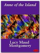 Couverture du livre « Anne of the Island » de Lucy Maud Montgomery aux éditions Ebookslib