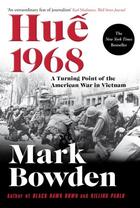 Couverture du livre « HUE 1968 - A TURNING POINT OF TTHE AMERICAN WAR IN VIETNAM » de Mark Bowden aux éditions Atlantic Books