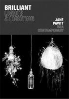 Couverture du livre « Brilliant lights and lighting » de Jane Pavitt aux éditions Victoria And Albert Museum