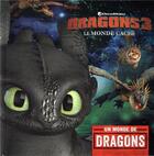 Couverture du livre « Dragons 3 - le monde caché ; un monde de dragons » de  aux éditions Hachette Jeunesse