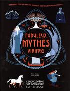 Couverture du livre « Fabuleux mythes vikings » de Matt Ralphs et Katie Ponder aux éditions Larousse