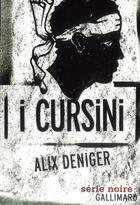 Couverture du livre « I cursini » de Alix Deniger aux éditions Gallimard