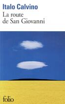 Couverture du livre « La route de San Giovanni » de Italo Calvino aux éditions Folio