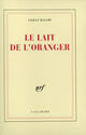 Couverture du livre « Le lait de l'oranger » de Gisèle Halimi aux éditions Gallimard (patrimoine Numerise)