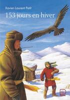 Couverture du livre « 153 jours en hiver » de Xavier-Laurent Petit aux éditions Flammarion Jeunesse