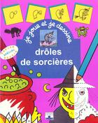 Couverture du livre « Droles De Sorcieres » de Philippe Legendre aux éditions Fleurus