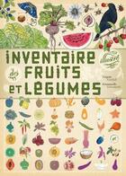 Couverture du livre « Inventaire illustré des fruits et légumes » de Aladjidi/Tchoukriel aux éditions Albin Michel