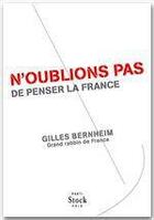 Couverture du livre « N'oublions pas de penser la France » de Gilles Bernheim aux éditions Stock