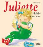 Couverture du livre « Juliette s'habille toute seule » de Doris Lauer aux éditions Lito