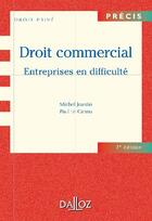 Couverture du livre « Droit commercial ; entreprises en difficulté » de Jeantin et Le Cannu aux éditions Dalloz