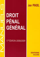 Couverture du livre « Droit pénal général (17e édition 2008) » de Jean Pradel aux éditions Cujas