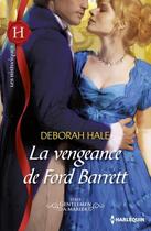 Couverture du livre « La vengeance de Ford Barrett » de Deborah Hale aux éditions Harlequin