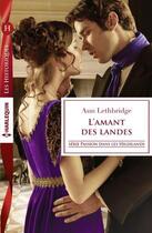 Couverture du livre « L'amant des Landes » de Ann Lethbridge aux éditions Harlequin