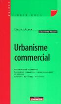 Couverture du livre « Urbanisme Commercial » de Pierre Letang aux éditions Le Moniteur