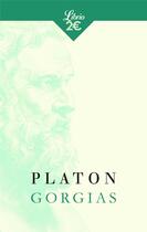 Couverture du livre « Gorgias - de la rhetorique » de Platon aux éditions J'ai Lu