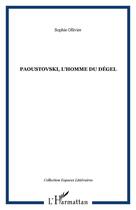 Couverture du livre « Paoustovski ; l'homme du dégel » de Sophie Ollivier aux éditions Editions L'harmattan