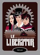 Couverture du livre « Le liberator » de Richard Harland aux éditions Editions Actes Sud