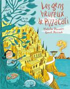 Couverture du livre « Les gens heureux de Pizzacati » de Benoit Perroud et Mathilde Ramadier aux éditions Actes Sud