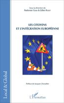 Couverture du livre « Les citoyens et l'intégration européenne » de Gilles Rouet et Radovan Gura aux éditions L'harmattan