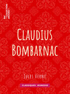 Couverture du livre « Claudius Bombarnac » de Jules Verne aux éditions Bnf Collection Ebooks