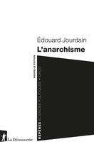 Couverture du livre « L'anarchisme » de Edouard Jourdain aux éditions La Decouverte