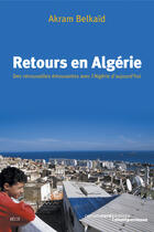Couverture du livre « Retours en Algérie » de Akram Belkaid aux éditions Carnets Nord