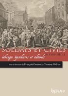 Couverture du livre « Soldats et civils au XVIIIe siècle : Echanges épistolaires et culturels » de Francois Genton aux éditions Pu De Reims