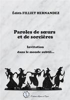 Couverture du livre « Paroles de soeurs et de sorcieres » de Filliet Hernandez-E aux éditions Lignes Et Pages