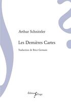 Couverture du livre « Les dernières cartes » de Arthur Schnitzler aux éditions Sillage