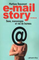 Couverture du livre « E-mail story » de Beaumont-M aux éditions Calmann-levy