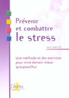 Couverture du livre « Prevenir et combattre le stress » de Labruffe aux éditions Chiron