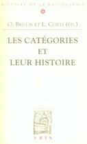 Couverture du livre « Les catégories et leur histoire » de O Bruun et L Corti aux éditions Vrin