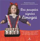 Couverture du livre « Des poupées signées Limoges » de Elisabeth Chauveau et Elisabeth Deconchat aux éditions Dauphin