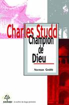 Couverture du livre « Charles Studd champion de Dieu » de Norman Grubb aux éditions Clc Editions