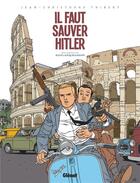 Couverture du livre « Kaplan et Masson Tome 2 ; il faut sauver Hitler » de Jean-Christophe Thibert aux éditions Glenat