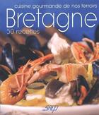 Couverture du livre « Bretagne ; 50 recettes » de Christian Frechede aux éditions Saep
