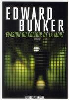Couverture du livre « Évasion du couloir de la mort » de Edward Bunker aux éditions Rivages