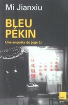 Couverture du livre « Bleu pékin » de Mi Jianxiu aux éditions Editions De L'aube