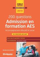 Couverture du livre « 200 questions ; admission en formation d'AES (édition 2019) » de Michele Guilleminot aux éditions Studyrama