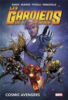 Couverture du livre « Les Gardiens de la Galaxie t.1 : cosmic Avengers » de Sara Pichelli et Steve Mcniven et Brian Michael Bendis aux éditions Panini