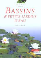 Couverture du livre « Bassins Et Petits Jardins D'Eau » de Pascal Garbe aux éditions Eugen Ulmer