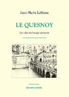 Couverture du livre « Le quesnoy » de Jean-Marie Leblanc aux éditions Cristel