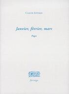 Couverture du livre « Janvier, fevrier, mars » de Claude Esteban aux éditions Verdier