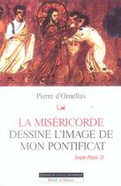 Couverture du livre « Misericorde - jean paul ii » de Mgr D'Ornellas aux éditions Parole Et Silence