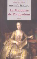 Couverture du livre « Marquise de pompadour (la) t1 » de Michel Zevaco aux éditions Alteredit