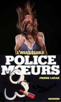 Couverture du livre « Police des moeurs n°80 L'Insaisissable » de Pierre Lucas aux éditions Mount Silver